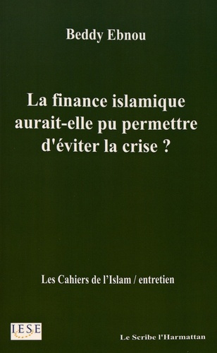 FINANCE ISLAMIQUE AURAIT ELLE PU PERMETTRE D'EVITER LA CRISE
