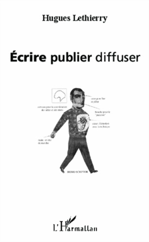 Ecrire, publier, diffuser