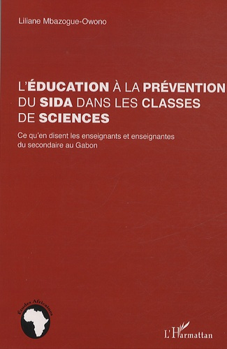 L'éducation à la prévention du sida dans les classes de sciences. Ce qu'un disent les enseignants et