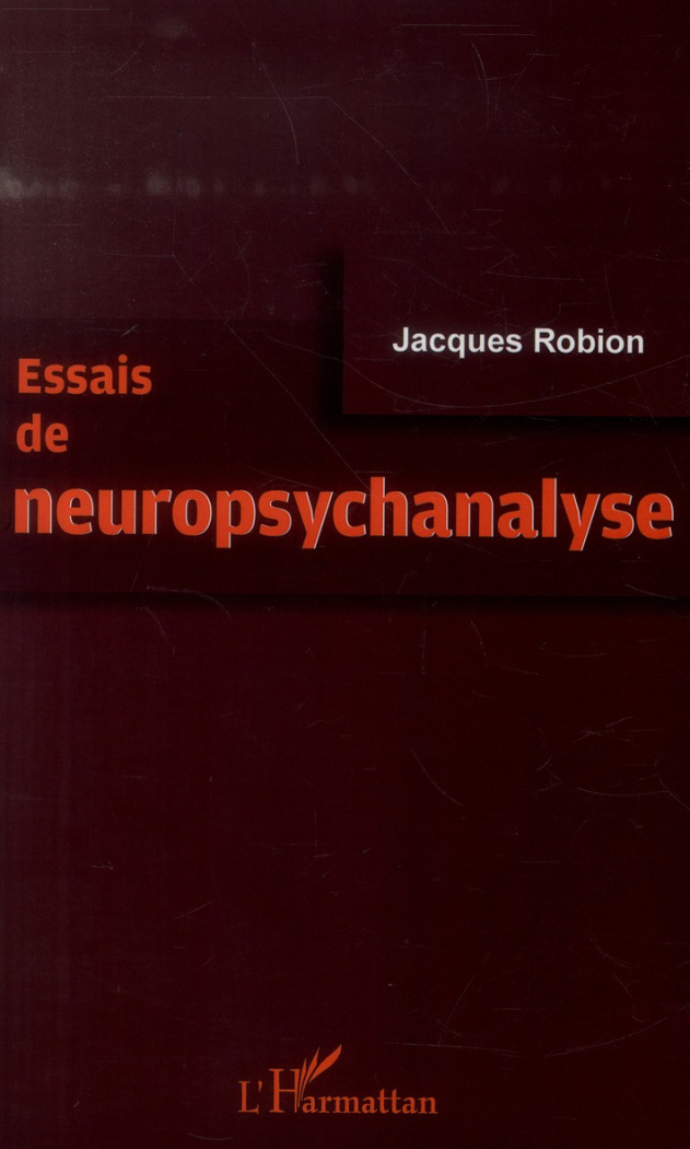 Essais de neuropsychanalyse
