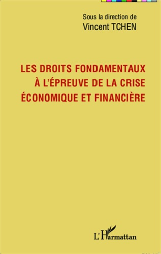 Les droits fondamentaux à l'épreuve de la crise économique et financière
