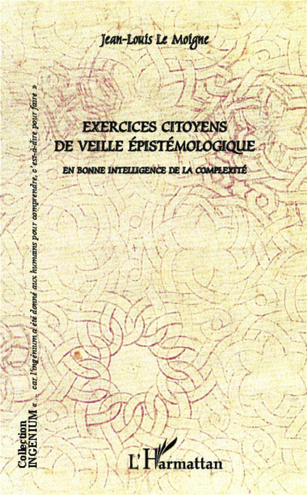 Exercices citoyens de veille épistémologique. En bonne intelligence de la complexité
