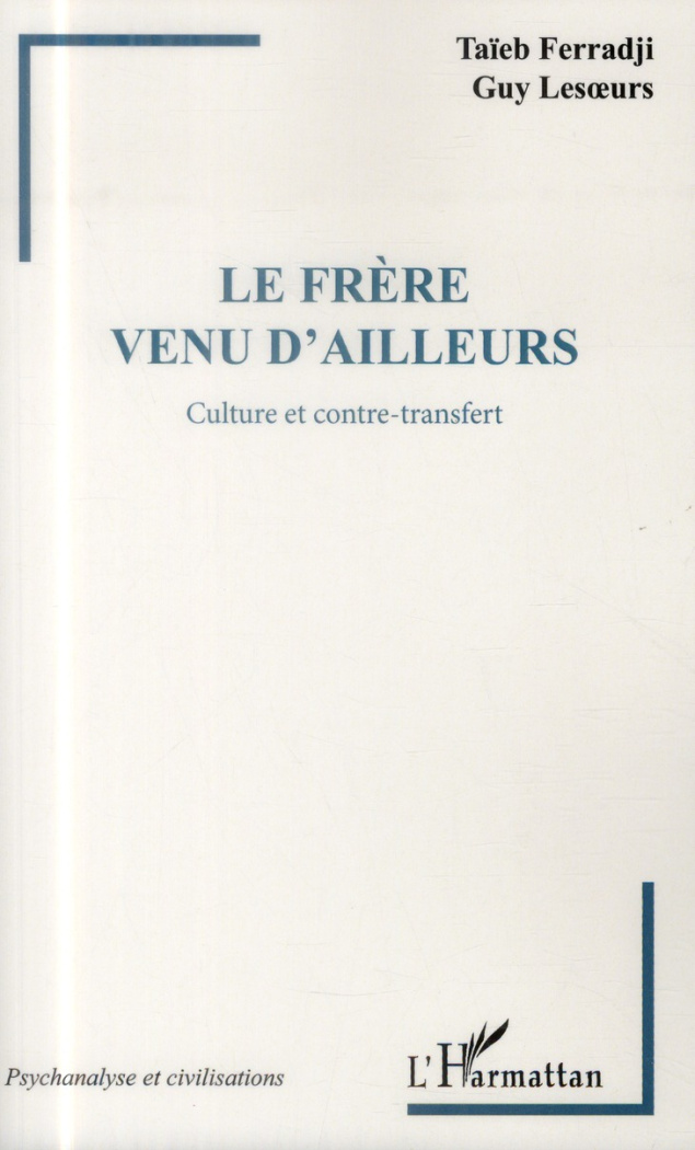 Le frère venu d'ailleurs. Culture et contre-transfert