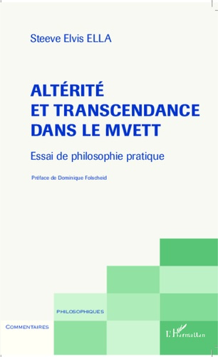 Altérité et transcendance dans le Mvett. Essai de philosophie pratique