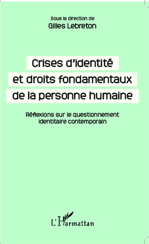 Crises d'identité et droits fondamentaux de la personne humaine. Réflexions sur le questionnement id