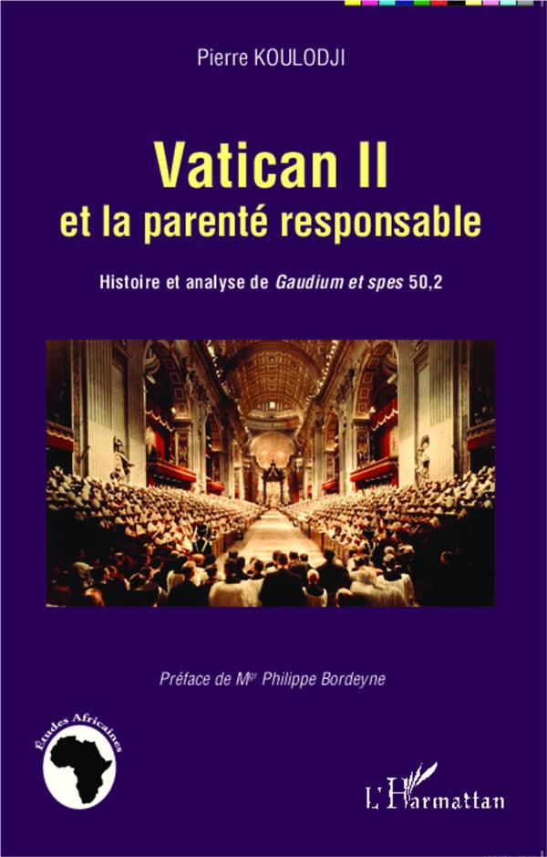 Vatican II et la parenté responsable. Histoire et analyse de Gaudium et spes 50,2