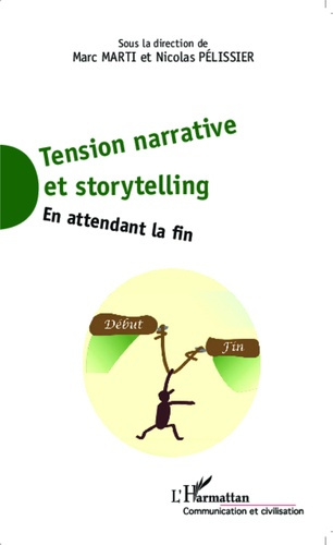 Tension narrative et storytelling. En attendant la fin