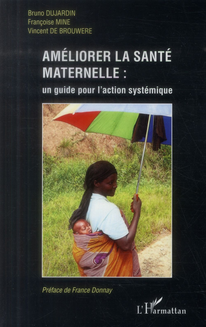 Améliorer la santé maternelle : un guide pour l'action systémique