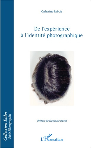 De l'expérience à l'identité photographique