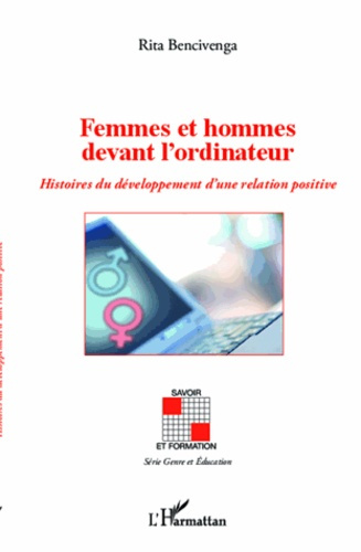 Femmes et hommes devant l'ordinateur. Histoire du développement d'une relation positive