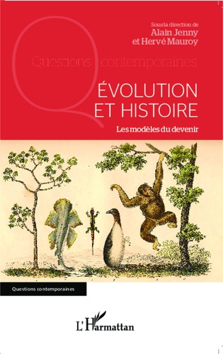 Evolution et histoire. Les modèles du devenir