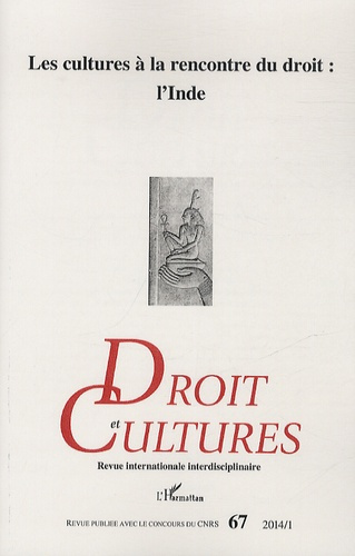 Droit et cultures N°67-2014/1 : Les cultures à la rencontre du droit : l'Inde