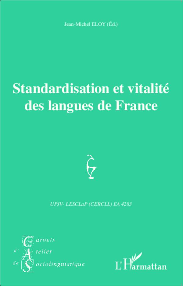 Carnets d'Atelier de Sociolinguistique N° 9/2014 : Standardisation et vitalité des langues de France
