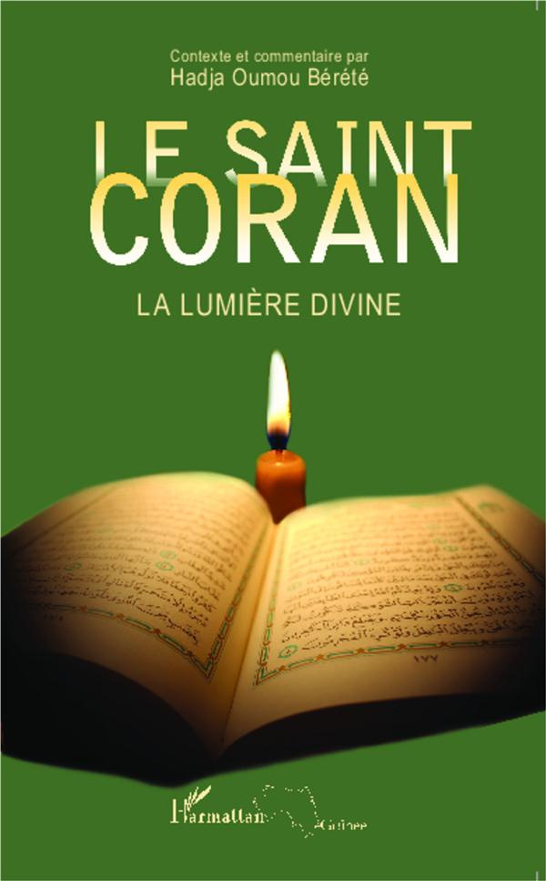 Le Saint Coran. La lumière divine