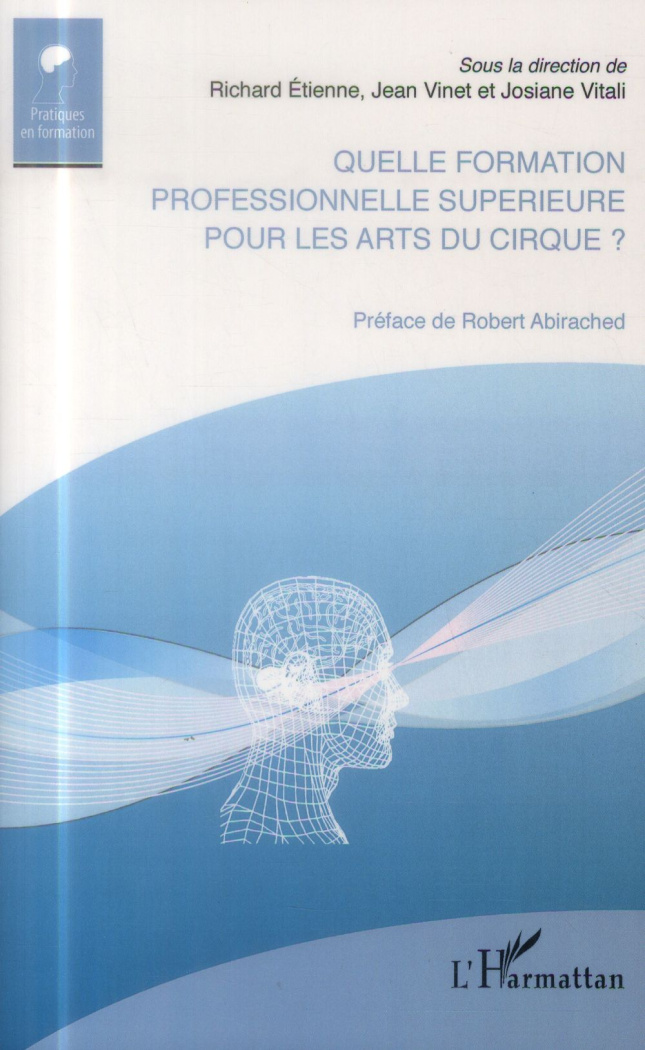 Quelle formation professionnelle supérieure pour les arts du cirque ?