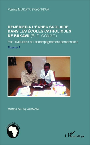 Remédier à l'échec scolaire dans les écoles catholiques de Bukavu (RD Congo). Par l'évaluation et l'