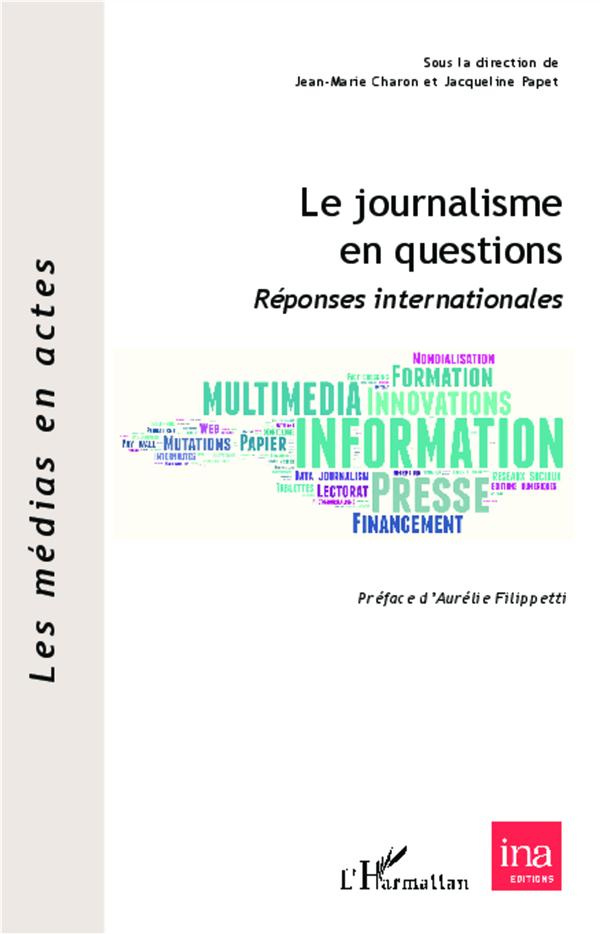 Le journalisme en questions. Réponses internationales
