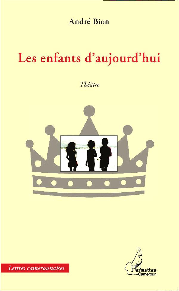 Les enfants d'aujourd'hui