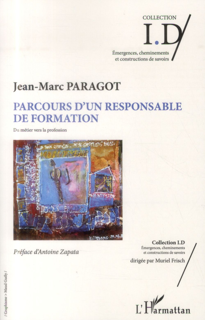 Parcours d'un responsable de formation. Du métier vers la profession
