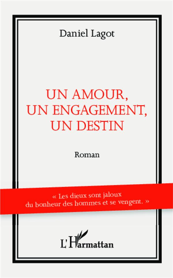 Un amour, un engagement, un destin