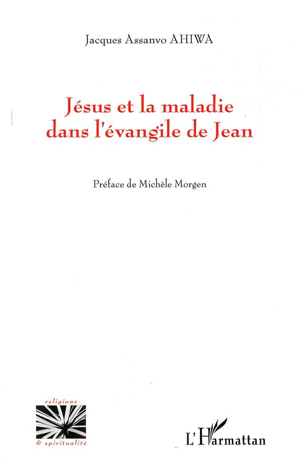 Jésus et la maladie dans l'évangile de Jean