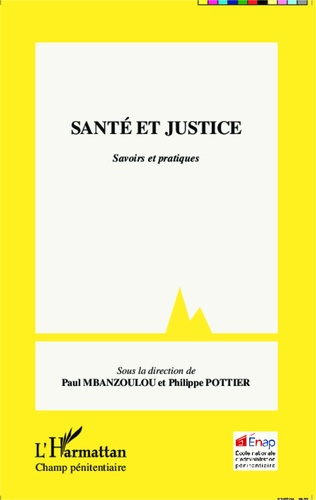 Santé et justice. Savoirs et pratiques