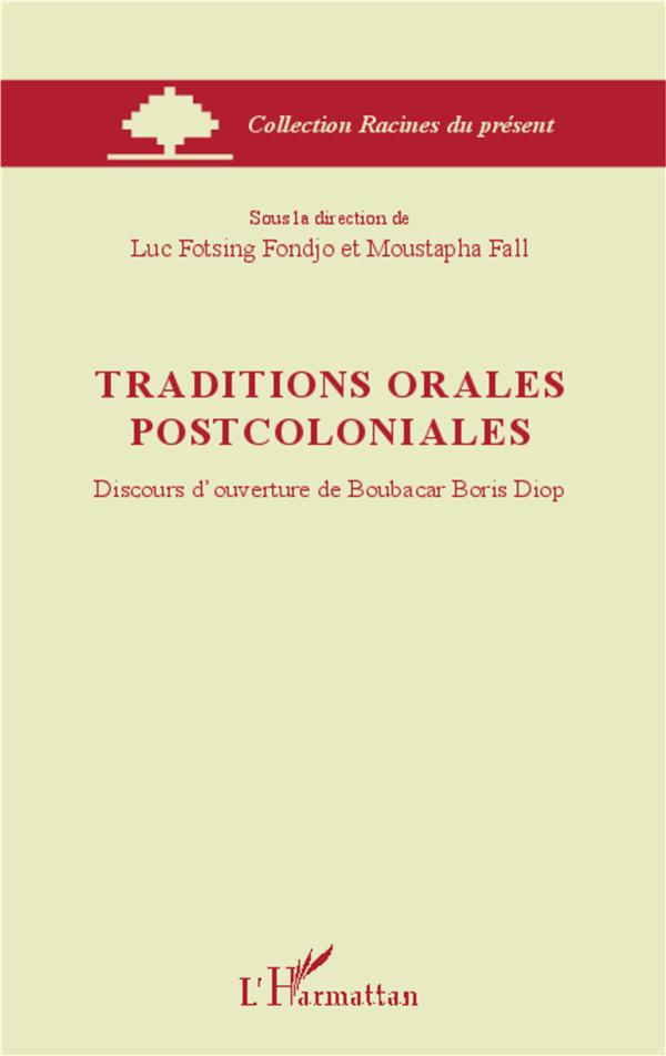 Traditions orales postcoloniales. Discours d'ouverture de Boubacar Boris Diop