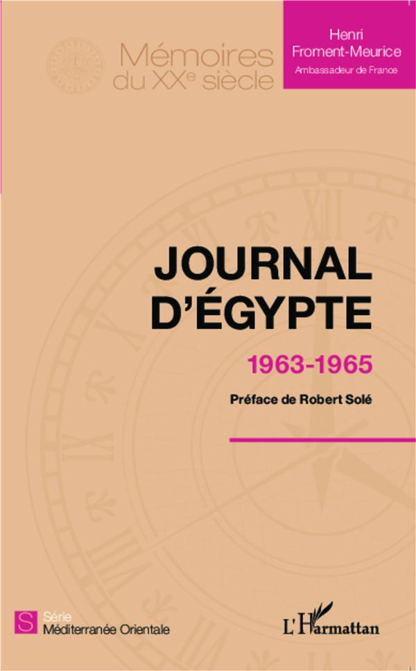 Journal d'Egypte. 1963-1965