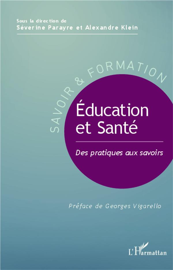 Education et santé. Des pratiques aux savoirs