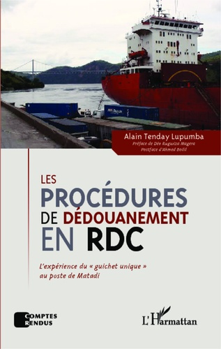 Les procédures de dédouanement en RD Congo. L'expérience du "guichet unique" au poste de Matadi