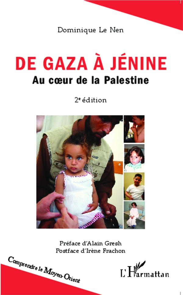 De Gaza à Jénine. Au coeur de la Palestine, 2e édition