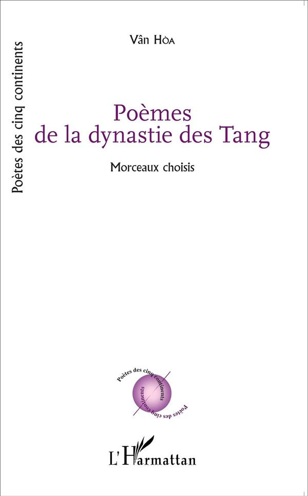 Poèmes de la dynastie des Tang. Morceaux choisis