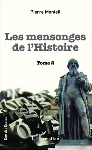 Les mensonges de l'Histoire. Tome 2