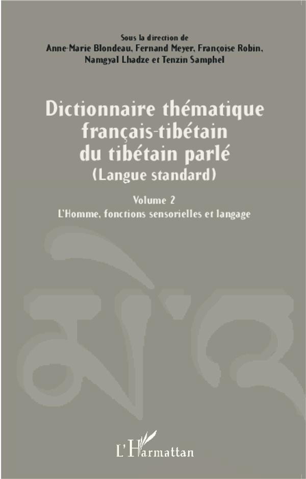 Dictionnaire thématique français-tibétain du tibétain parlé (langue standard). Volume 2, L'Homme, fo