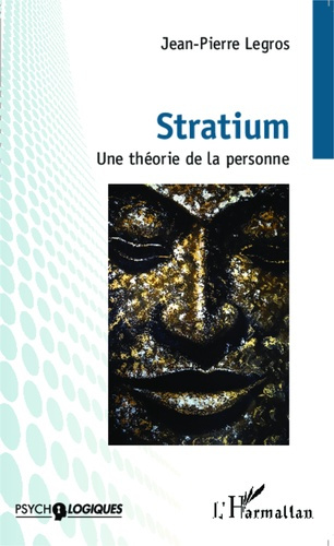 Stratium. Une théorie de la personne