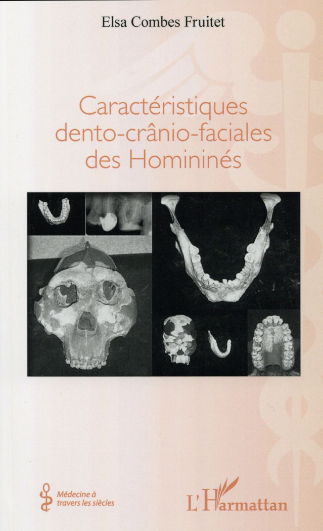 Caractéristiques dento-crânio-faciales des Homininés