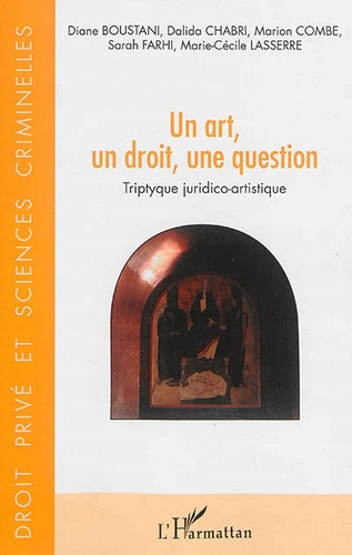 Un art, un droit, une question. Triptyque juridico-artistique