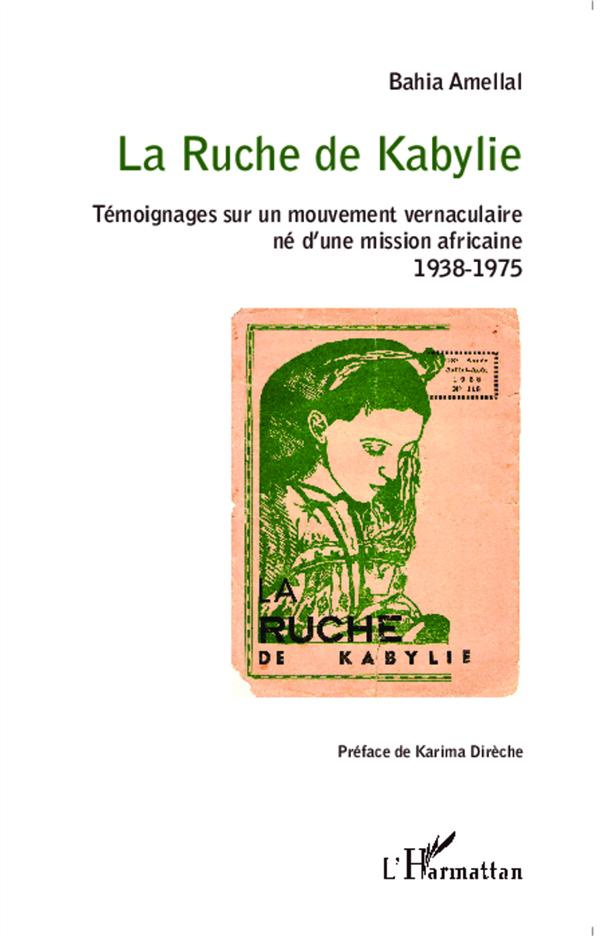 La Ruche de Kabylie. Témoignages sur un mouvement vernaculaire né d'une mission africaine - 1938-197