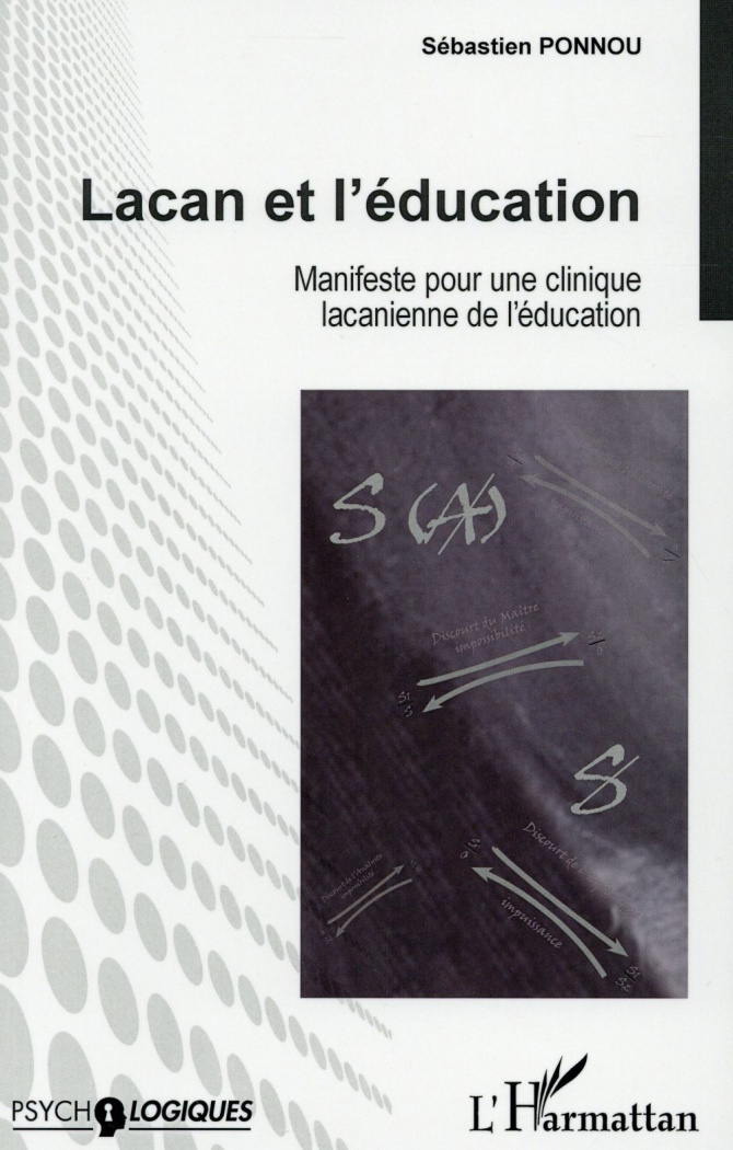 Lacan et l'éducation. Manifeste pour une clinique lacanienne de l'éducation