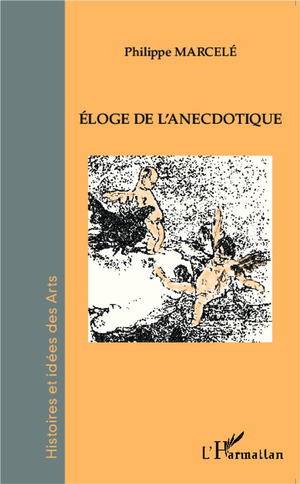 Eloge de l'anecdotique