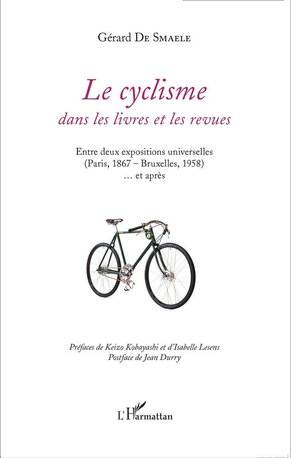 Le cyclisme dans les livres et les revues. Entre deux expositions universelles (Paris, 1867 - Bruxel