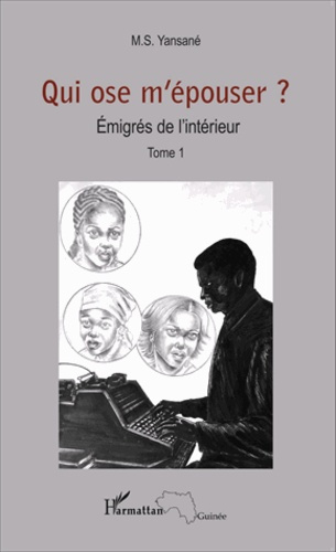 Emigrés de l'intérieur Tome 1 : Qui ose m'épouser ?