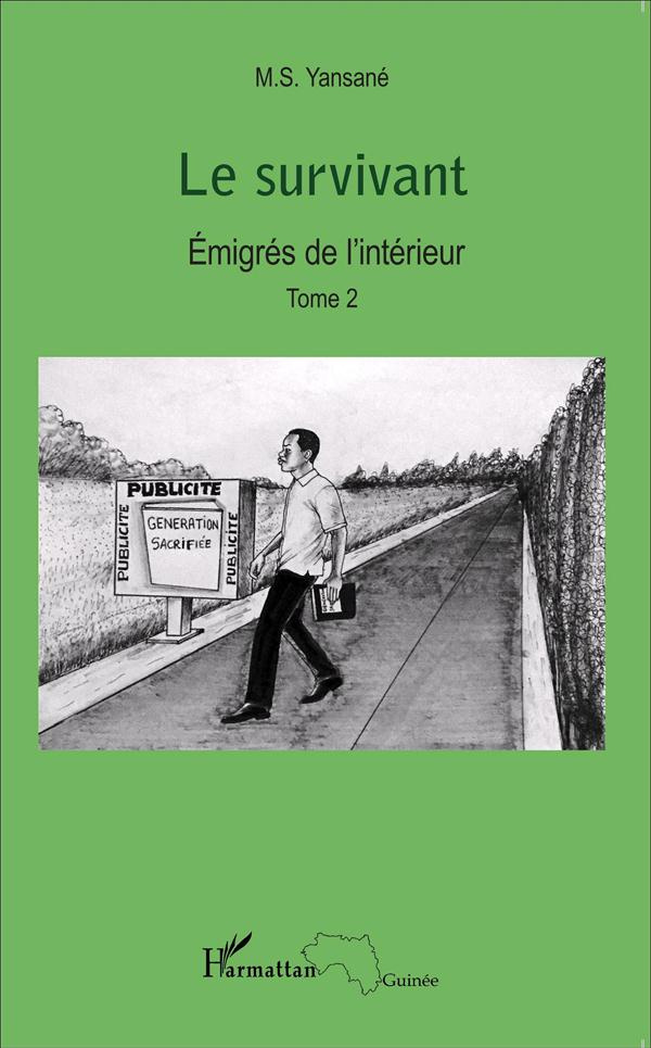 Emigrés de l'intérieur Tome 2 : Le survivant