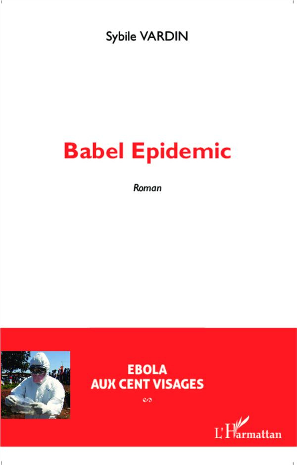 Babel Epidemic. Ebola aux cent visages