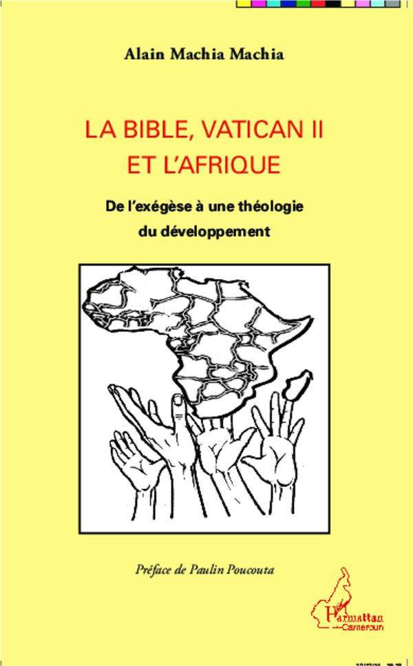 La Bible, Vatican II et l'Afrique. De l'exégèse à une théologie du développement