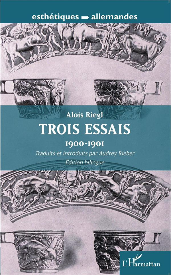 Trois essais (1900-1901). Edition bilingue français-allemand