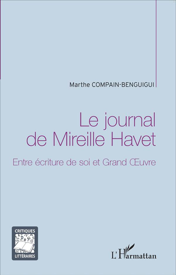 Le journal de Mireille Havet. Entre écriture de soi et Grand Oeuvre