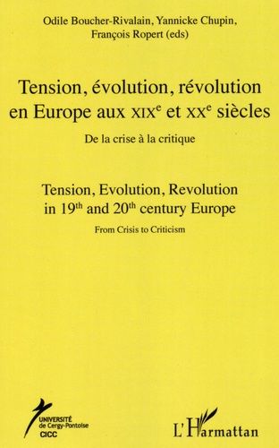 Tension, évolution, révolution en Europe aux XIXe et XXe siècles. De la crise à la critique