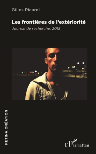 Les frontières de l'extériorité. Journal de recherche, 2015