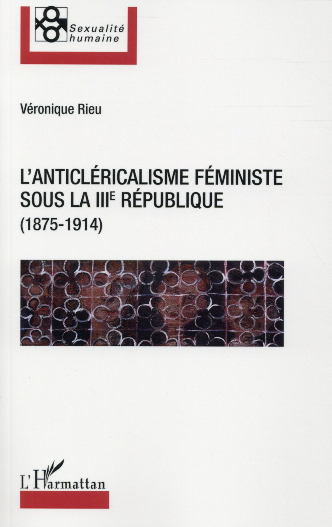 L'anticléricalisme féministe sous la IIIe République (1875-1914)